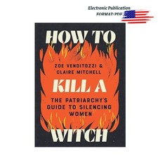 How to Kill a Witch: The Patriarchy's Guide t, Zoe Venditozzi 2025, usado comprar usado How to Kill a Witch: The Patriarchy's Guide t, Zoe Venditozzi 2025, usado comprar usado  Enviando para Brazil