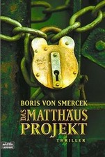 Das Matthäus-Projekt. Thriller von Boris von Smercek | Buch | Zustand sehr gut na sprzedaż Das Matthäus-Projekt. Thriller von Boris von Smercek | Buch | Zustand sehr gut na sprzedaż  Wysyłka do Poland