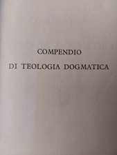 Compendio teologia dogmatica usato  Pescia