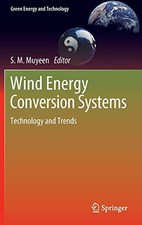 WIND ENERGY CONVERSION SYSTEMS: TECHNOLOGY AND TRENDS By S M Muyeen - Hardcover comprar usado  Enviando para Brazil