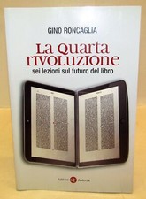Roncaglia quarta rivoluzione usato  Roma