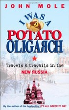 Potato oligarch travels for sale  UK