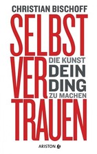 Selbstvertrauen christian bisc gebraucht kaufen  Berlin