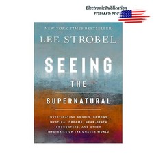 Seeing the Supernatural: Investigating Angels ✅ 2025 Lee Strobel ⭐ comprar usado  Enviando para Brazil