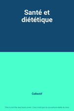 Sante dietetique collectif d'occasion  France