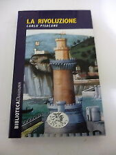 Carlo pisacane rivoluzione usato  Monterotondo