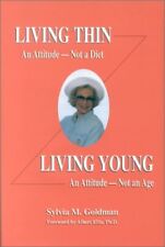 LIVING THIN, AN ATTITUDE, NOT A DIET : LIVING YOUNG, AN By Sylvia M. Goldman comprar usado  Enviando para Brazil