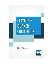 Claytons quäker kochbuch gebraucht kaufen  Trebbin