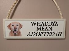 Labrador sign funny for sale  WISBECH