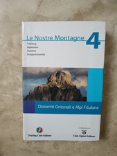 Nostre montagne dolomiti usato  Zerbolo