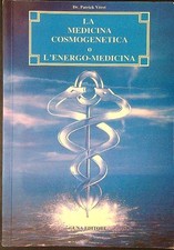Medicina cosmogenetica energo usato  Italia