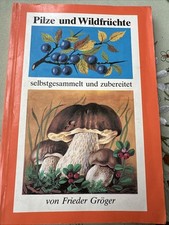 Pilze wildfrüchte selbstgesam gebraucht kaufen  Neubrandenburg