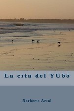 Livro em brochura La cita del YU55 por Norberto Artal (espanhol) comprar usado  Enviando para Brazil