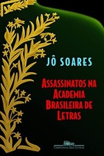 Assassinatos Na Academia Brasileira de Letras by Jo Soares Book The Fast Free comprar usado  Enviando para Brazil