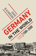 Germany in the World: A Global History, 1500-2000, Blackbourn, David, Excellent comprar usado Germany in the World: A Global History, 1500-2000, Blackbourn, David, Excellent comprar usado  Enviando para Brazil