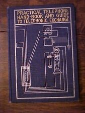 1902 PRACTICAL TELEPHONE HAND BOOK & GUIDE TO TELEPHONIC EXCHANGE, usado comprar usado  Enviando para Brazil
