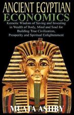 ANCIENT EGYPTIAN ECONOMICS Kemetic Wisdom of Saving and Investing in Wealth..., usado comprar usado  Enviando para Brazil