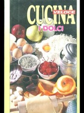 Cucina veloce dolci usato  Italia