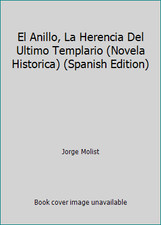 El Anillo, La Herencia Del Ultimo Templario (Novela Historica) (Spanish Edition) comprar usado  Enviando para Brazil