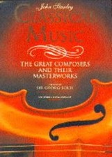 Música clássica: os grandes compositores e suas obras-primas, Stanley, John, usada; comprar usado  Enviando para Brazil