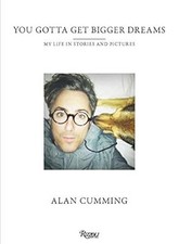 Tienes que conseguir sueños más grandes: y otras historias, Alan Cumming, usado; muy buen bo segunda mano  Embacar hacia Mexico