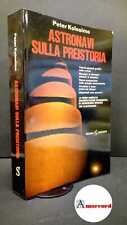 Kolosimo peter. astronavi usato  Italia