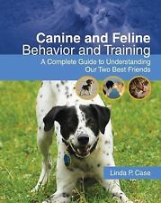 Canine and Feline Behavior and Training: A Complete Guide to Understanding... comprar usado  Enviando para Brazil