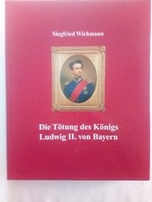 Tötung könig ludwig gebraucht kaufen  Deutschland