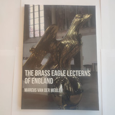 The Brass Eagle Lecterns of England by Marcus Meulen (Paperback, 2017) segunda mano  Embacar hacia Mexico