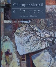 Gli impressionisti neve usato Gli impressionisti neve usato  Candelo