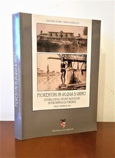 Fiorentini acqua arno usato  Italia