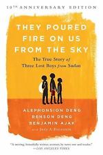 They Poured Fire on Us From the Sky: The Story of Three Lost Boys from Sudan comprar usado  Enviando para Brazil