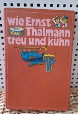 Ernst thälmann treu gebraucht kaufen  Leipzig