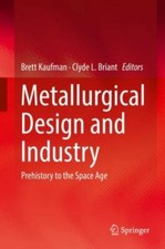 Metallurgical Design and Industry : Prehistory to the Space Age by Clyde L...., usado comprar usado  Enviando para Brazil