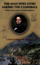 The Man Who Lived Among the Cannibals: Poems in the Voice of Herman Melville comprar usado  Enviando para Brazil