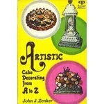ARTISTIC CAKE DECORATING FROM A TO Z By John J. Zenker - Hardcover **Excellent** comprar usado  Enviando para Brazil