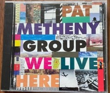 PAT METHENY GROUP WE LIVE HERE MODERN JAZZ CD MUSIC comprar usado  Enviando para Brazil