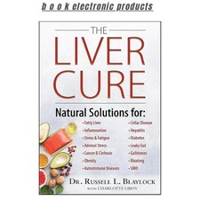 The Liver Cure: Natural Solutions for Liver Hea, Russell L. Blaylock M comprar usado  Enviando para Brazil
