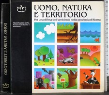 Uomo natura territorio. usato  Ariccia
