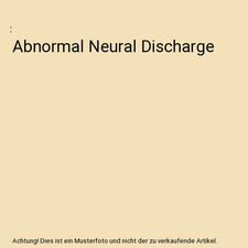 Abnormale neuronale entladung gebraucht kaufen  Trebbin