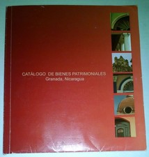Catálogo De Bienes Patrimoniales : Granada, Nicaragua (Architecture Grenada, N.. comprar usado  Enviando para Brazil