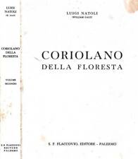 Coriolano della floresta. usato  Italia