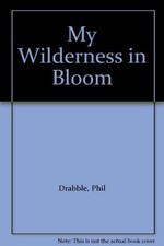Wilderness bloom drabble for sale  ROSSENDALE