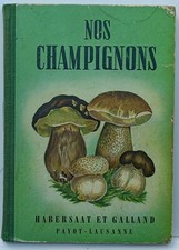 Champignons habersaat galland d'occasion Champignons habersaat galland d'occasion  Chambéry