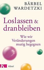 Loslassen dranbleiben wir gebraucht kaufen  Berlin