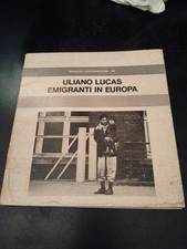 Uliano lucas emigranti usato Uliano lucas emigranti usato  Milano