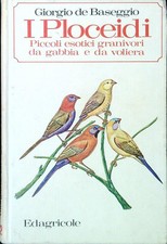 Ploceidi baseggio giorgio usato  Italia