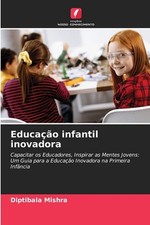 Educao infantil inovadora by Diptibala Mishra Paperback Book comprar usado  Enviando para Brazil