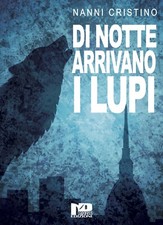 Notte arrivano lupi usato  San Casciano in Val di Pesa