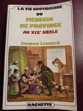 La vie quotidienne du medecin de provence au XIX° siècle |Très bon état/VG Cond. comprar usado  Enviando para Brazil